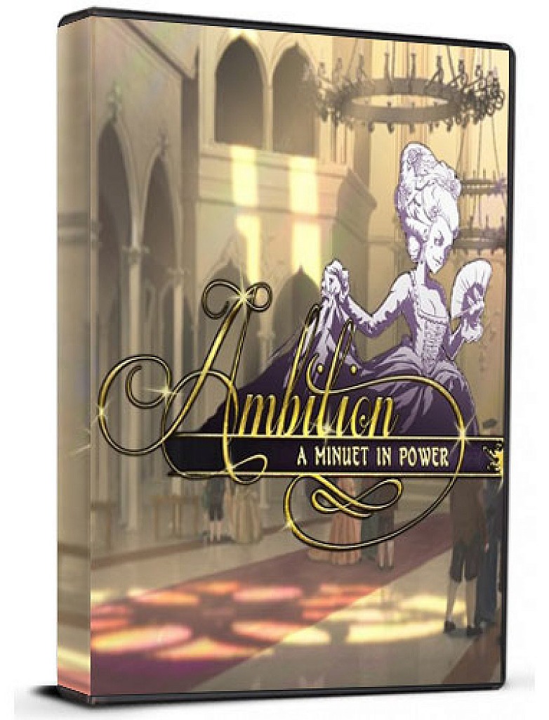 Ambition: A Minuet in Power
