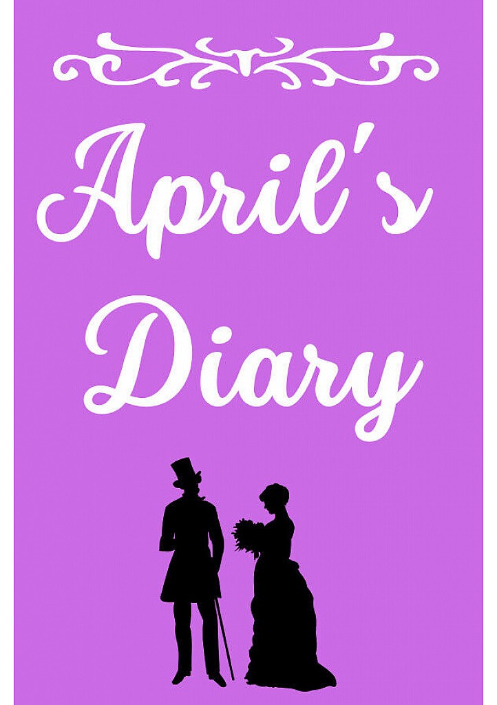 April’s Diary