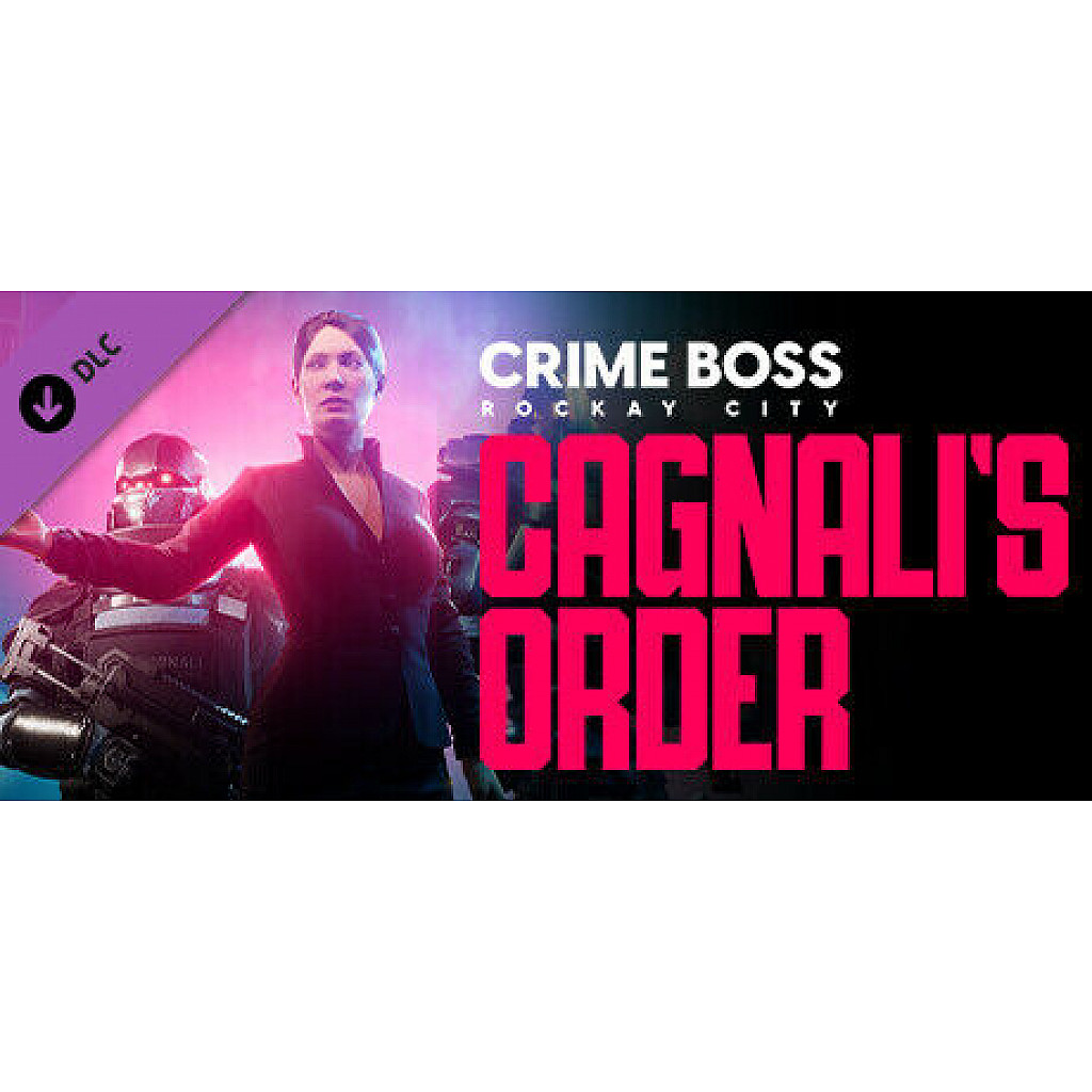 Crime Boss: Rockay City – Cagnali’s Order