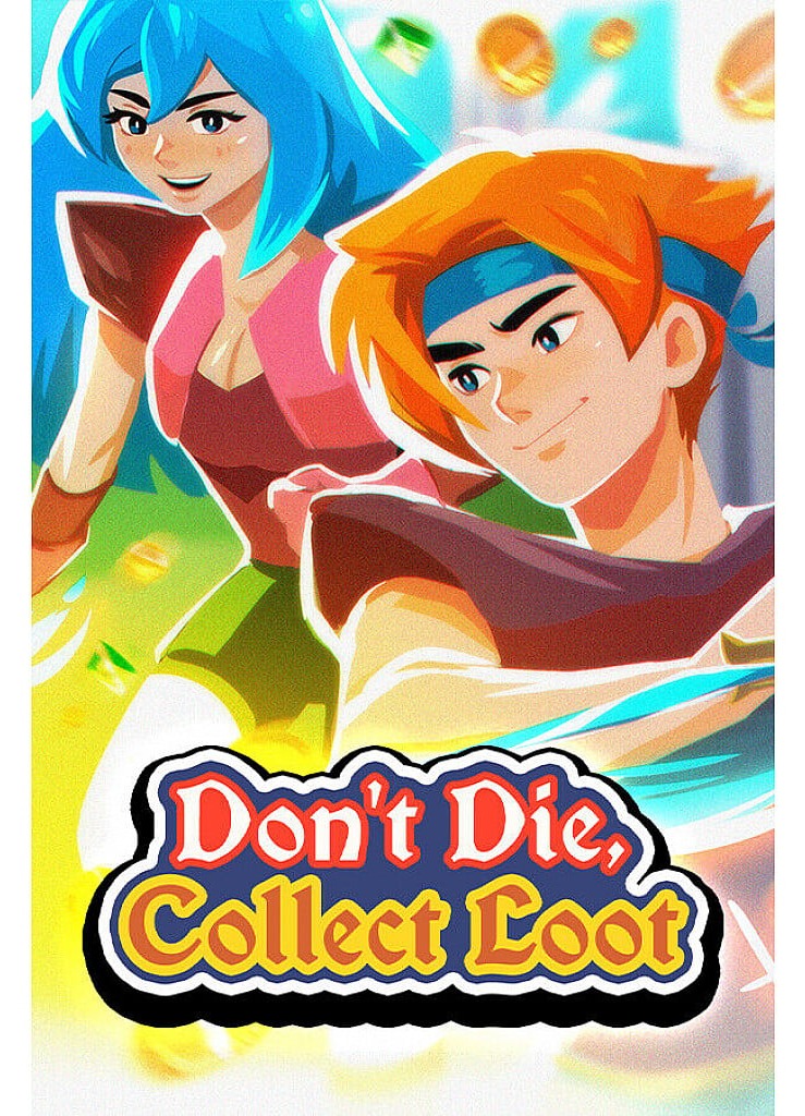 Don’t Die, Collect Loot