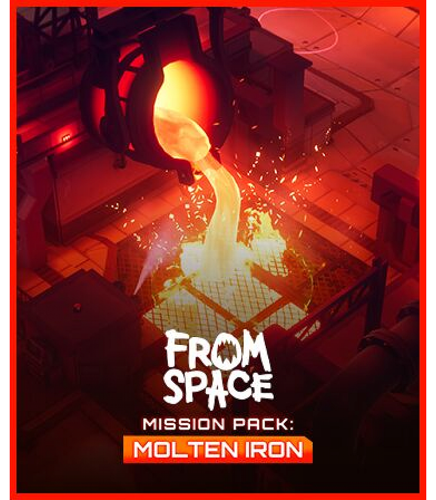 From Space – Mission Pack: Molten Iron