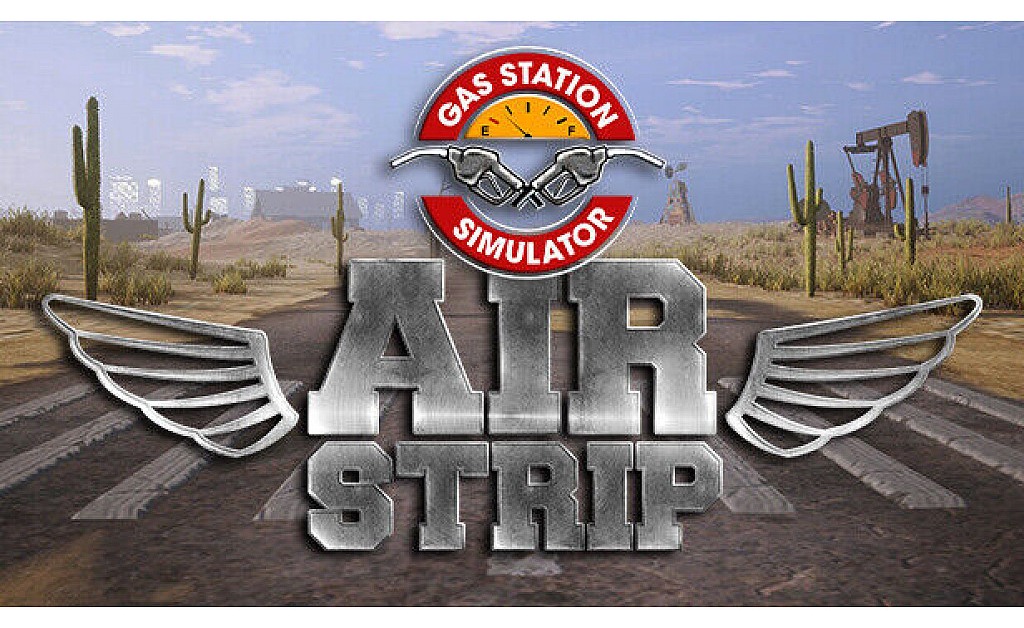 Gas Station Simulator – Airstrip DLC