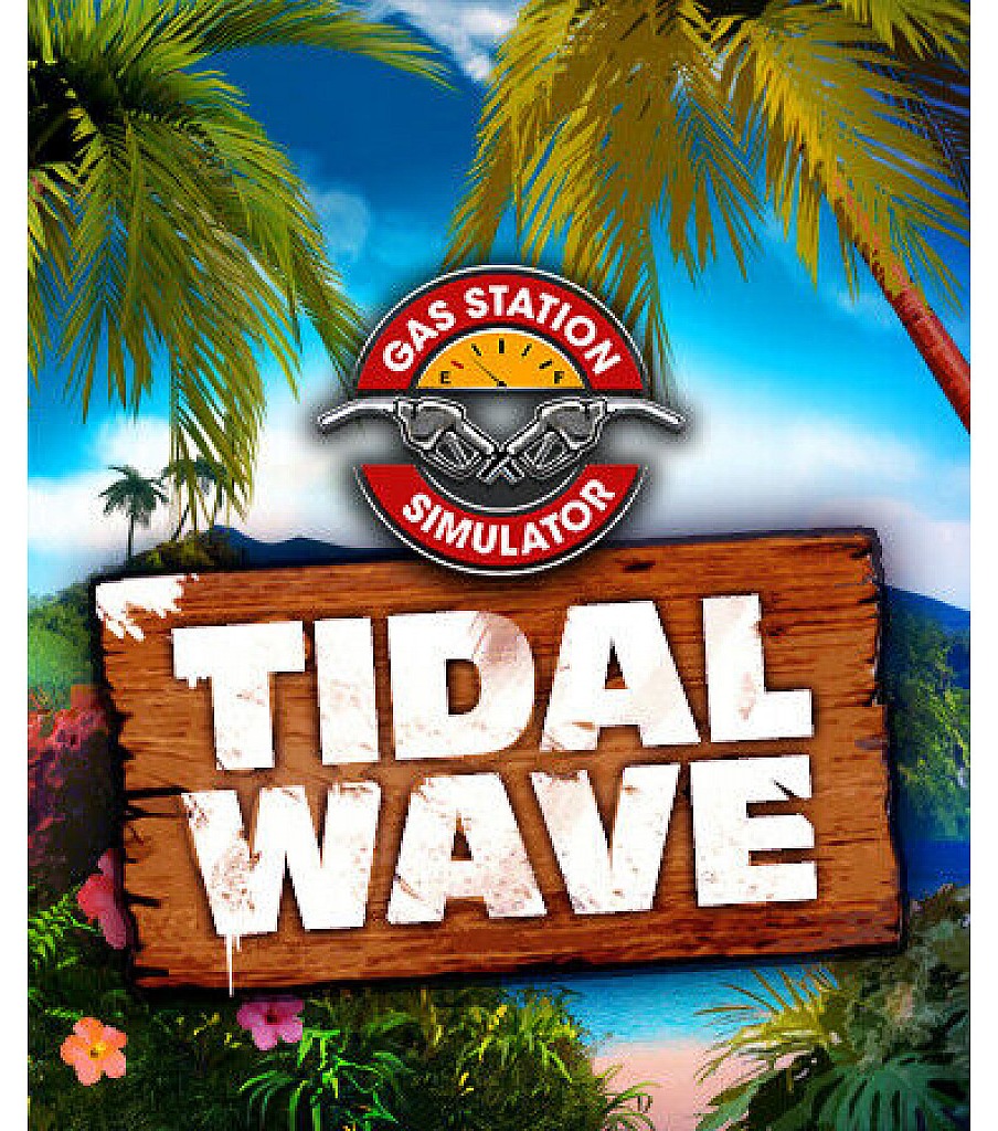 Gas Station Simulator – Tidal Wave DLC
