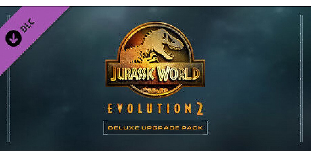 Jurassic World Evolution 2: Deluxe Upgrade Pack