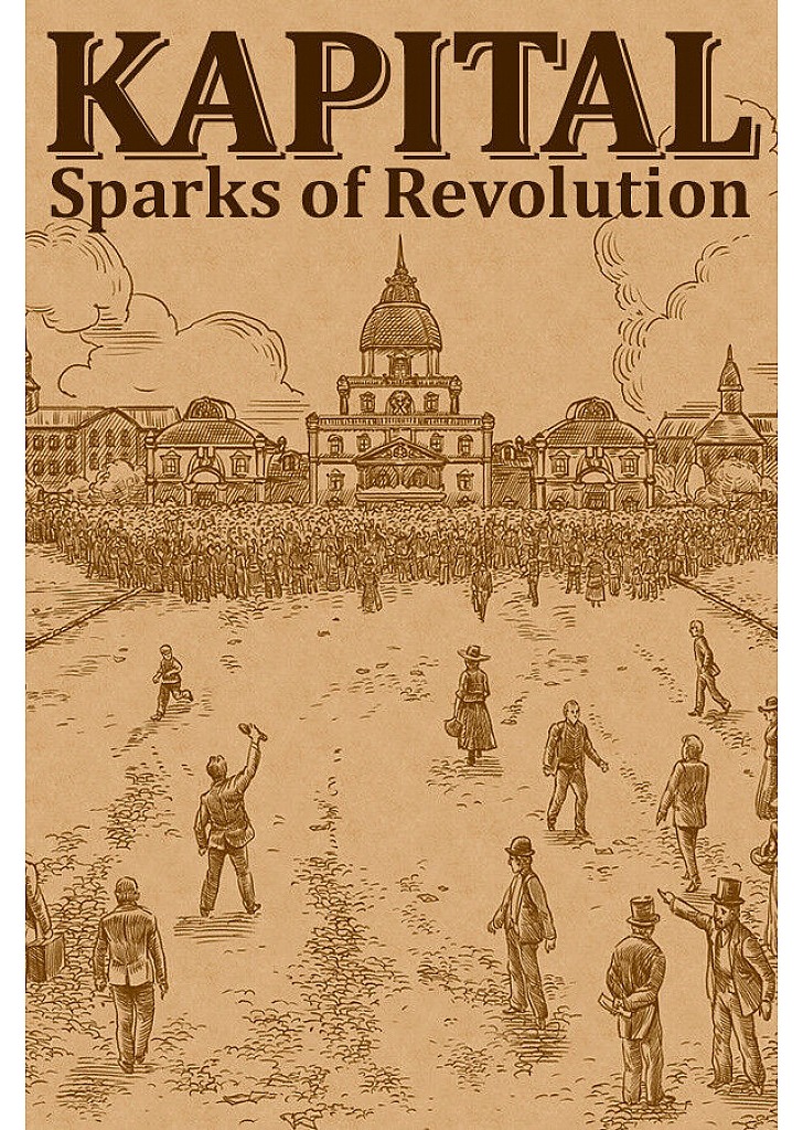 Kapital: Sparks of Revolution