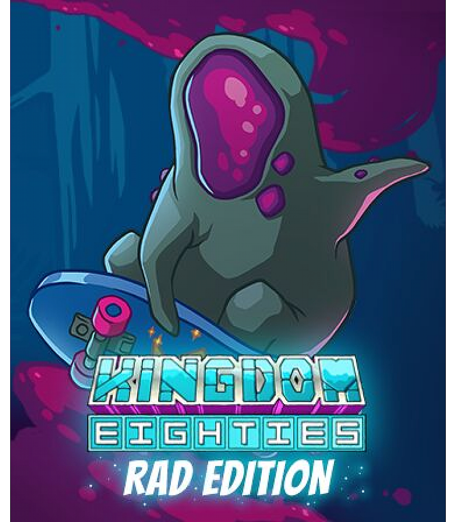 Kingdom Eighties Rad Deluxe Edition