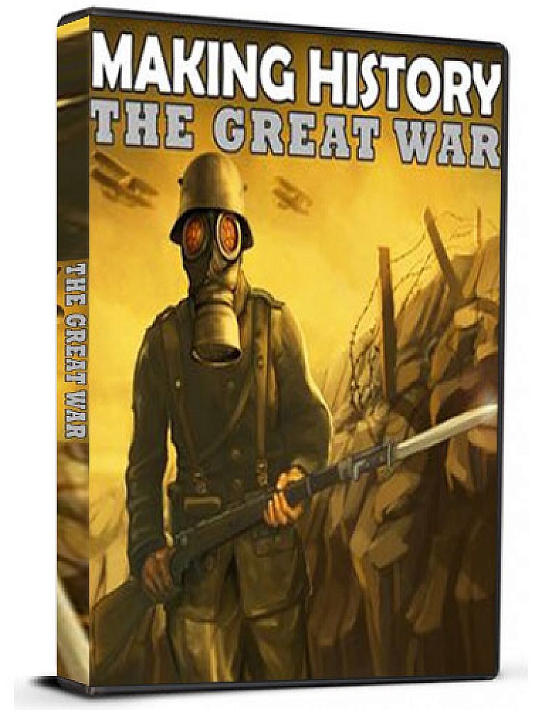 Making HIstory The Great War