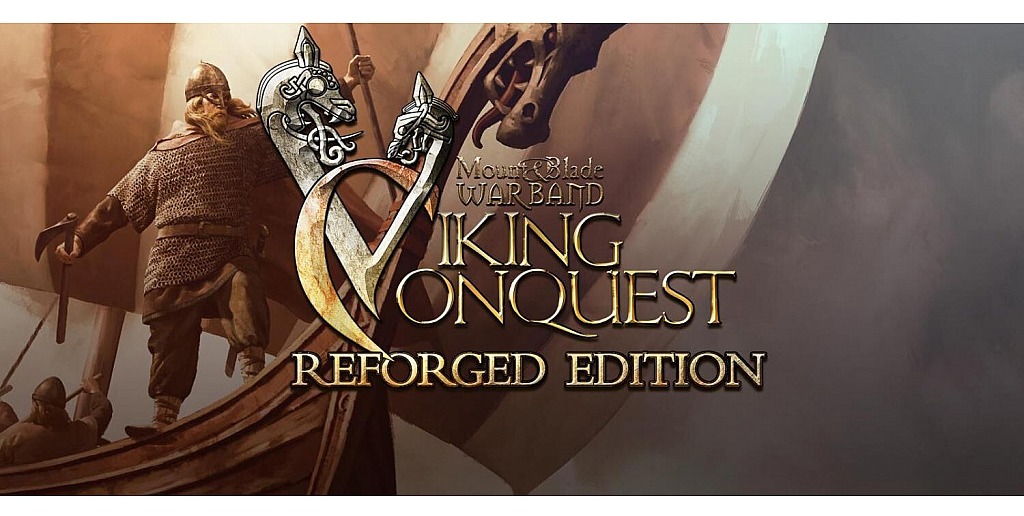 Mount and Blade: Warband – Viking Conquest Reforged Edition