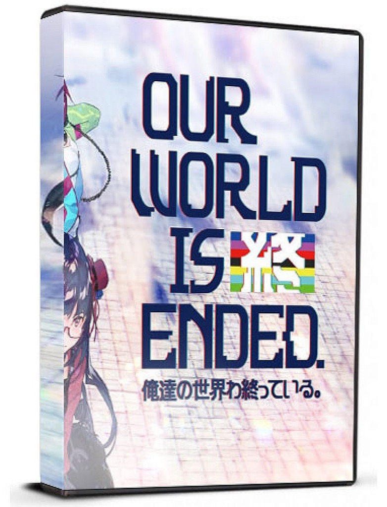 Our World Is Ended.