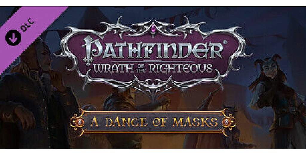 Pathfinder: Wrath of the Righteous – A Dance of Masks
