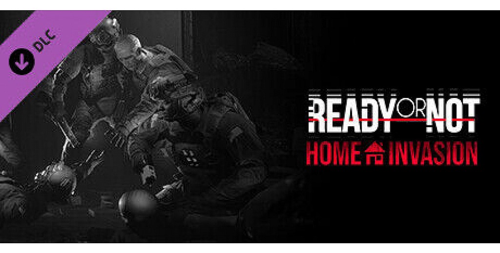 Ready or Not: Home Invasion