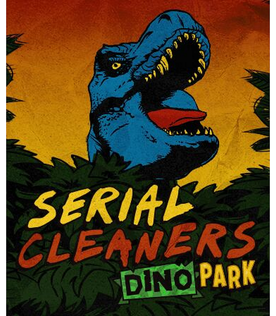 Serial Cleaners – Dino Park