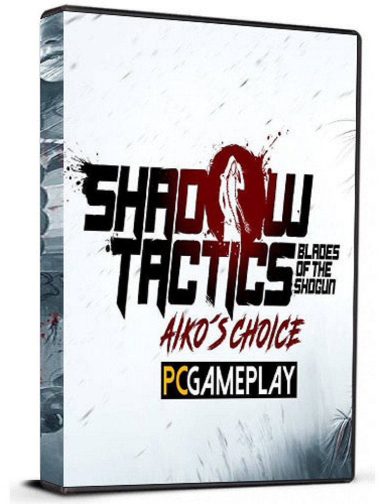 Shadow Tactics: Aiko’s Choice