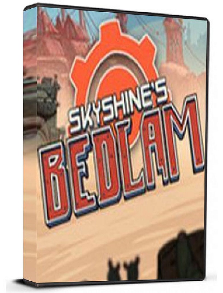 Skyshine’s Bedlam Deluxe