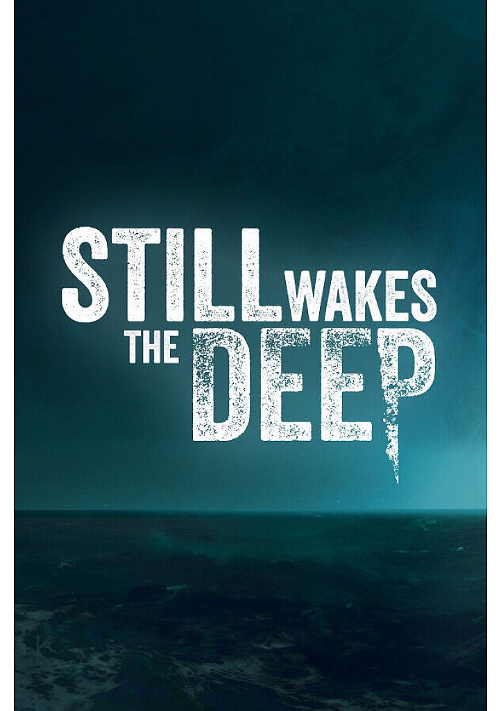 Still Wakes the Deep