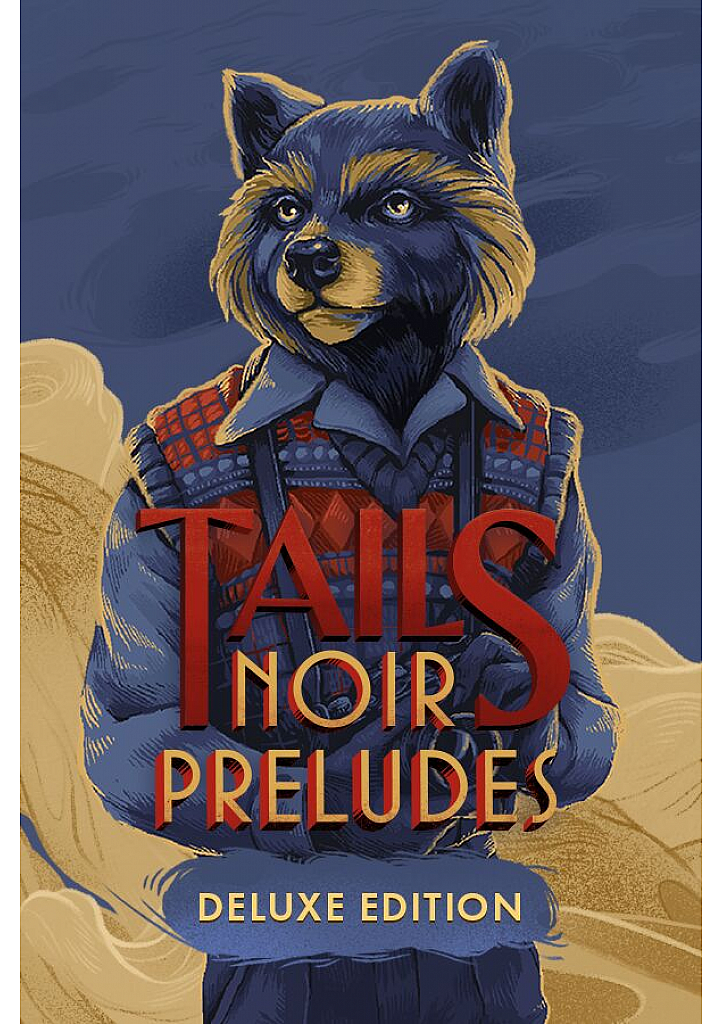 Tails Noir Preludes – Deluxe Edition