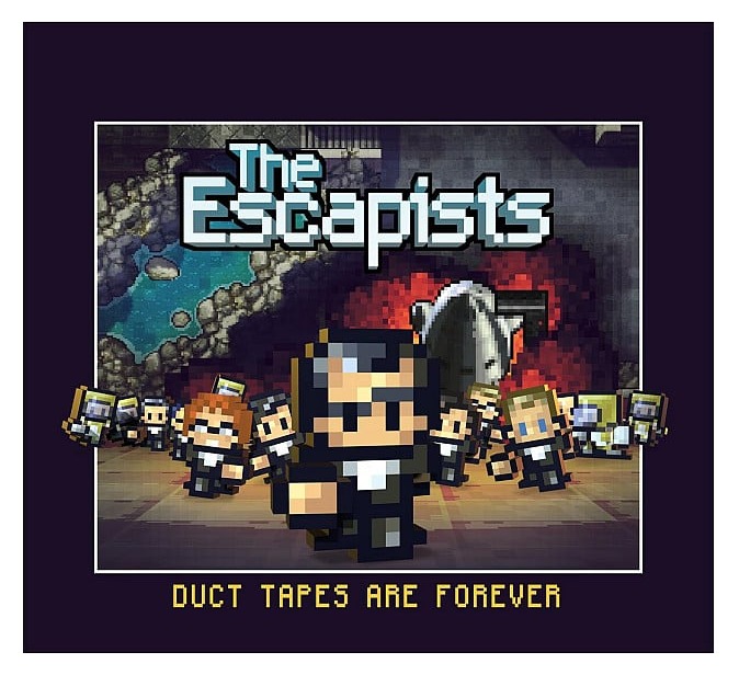 The Escapists – Duct Tapes are Forever