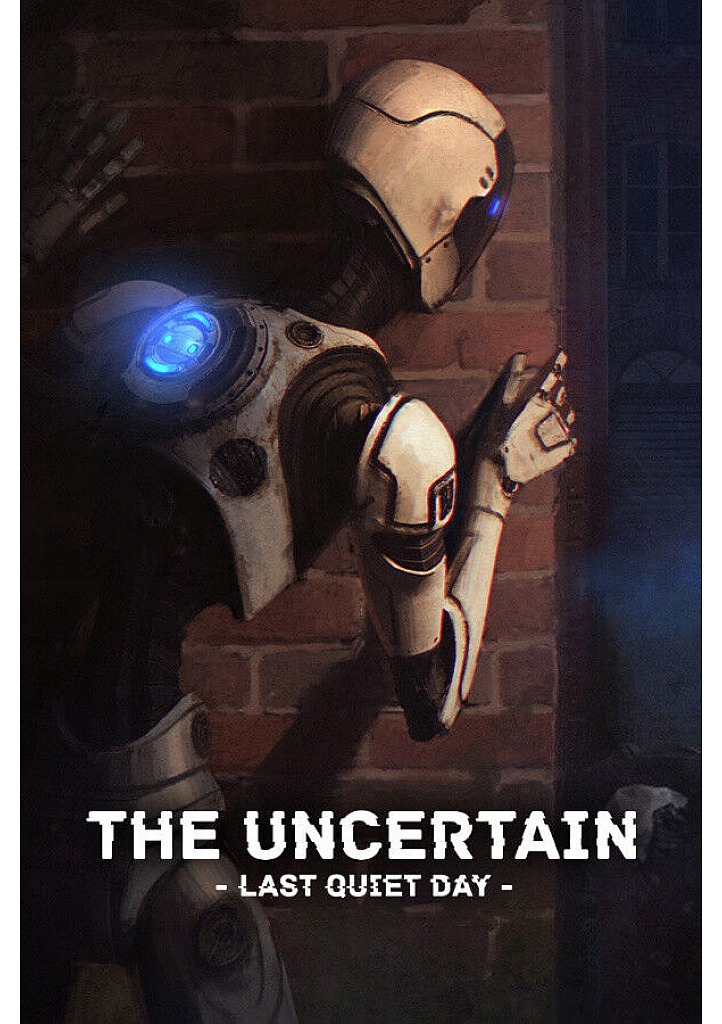 The Uncertain: Last Quiet Day