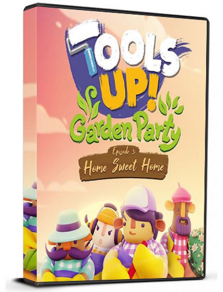 Tools Up! Garden Party – Episode 3: Home Sweet Home DLC S