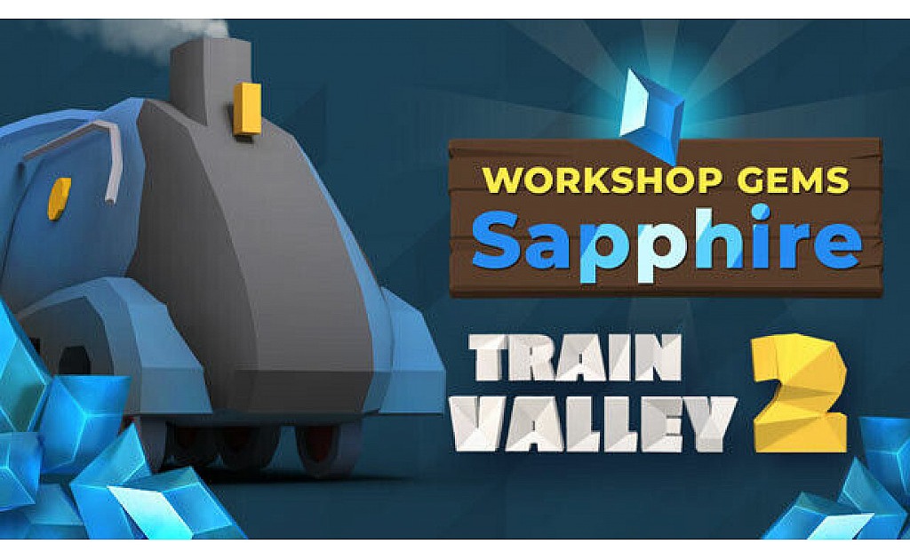 Train Valley 2: Workshop Gems – Sapphire