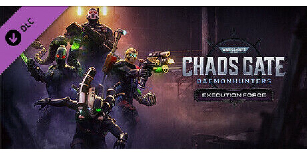 Warhammer 40,000: Chaos Gate – Daemonhunters – Execution Force